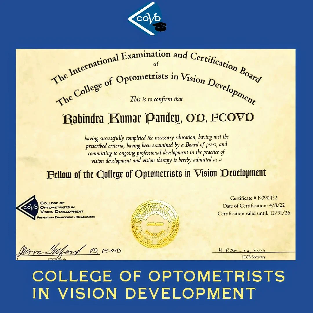 Optom. Rabindra Kumar Pandey Fellow of the College of Optometrists in Vision Development (FCOVD/FOVDR) certificate