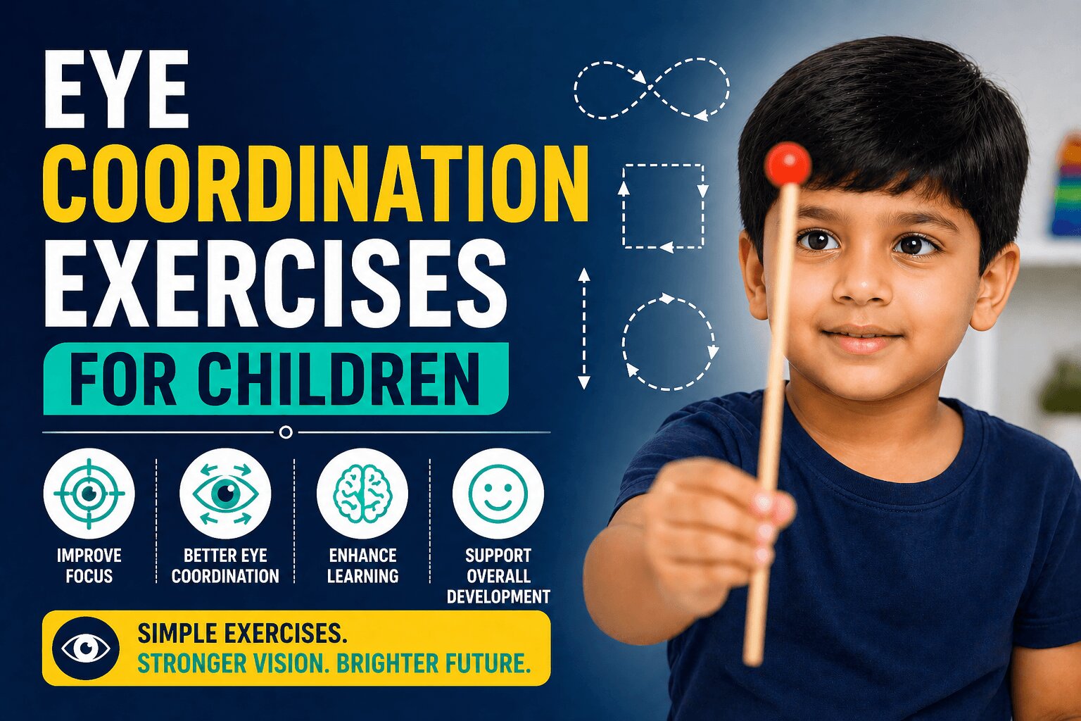 Eye Coordination Exercises for Children: A Parent's Guide